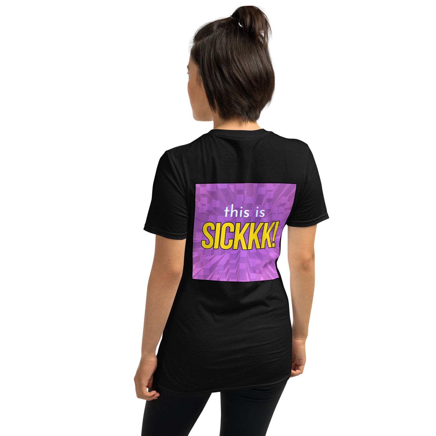 Short-Sleeve Unisex T-Shirt - This Is Sickkk